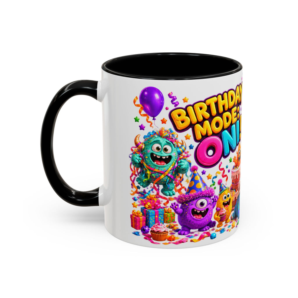 Birthday Mode On Monsters Coffee Mug — Colorful Party Coffee Cup (11/15oz)