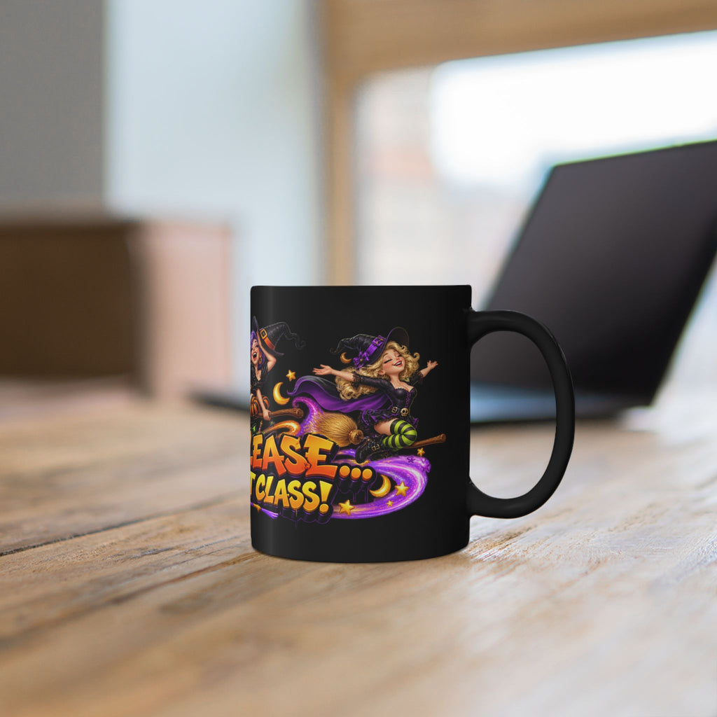 Witch Please I Fly First Class Halloween Black Mug