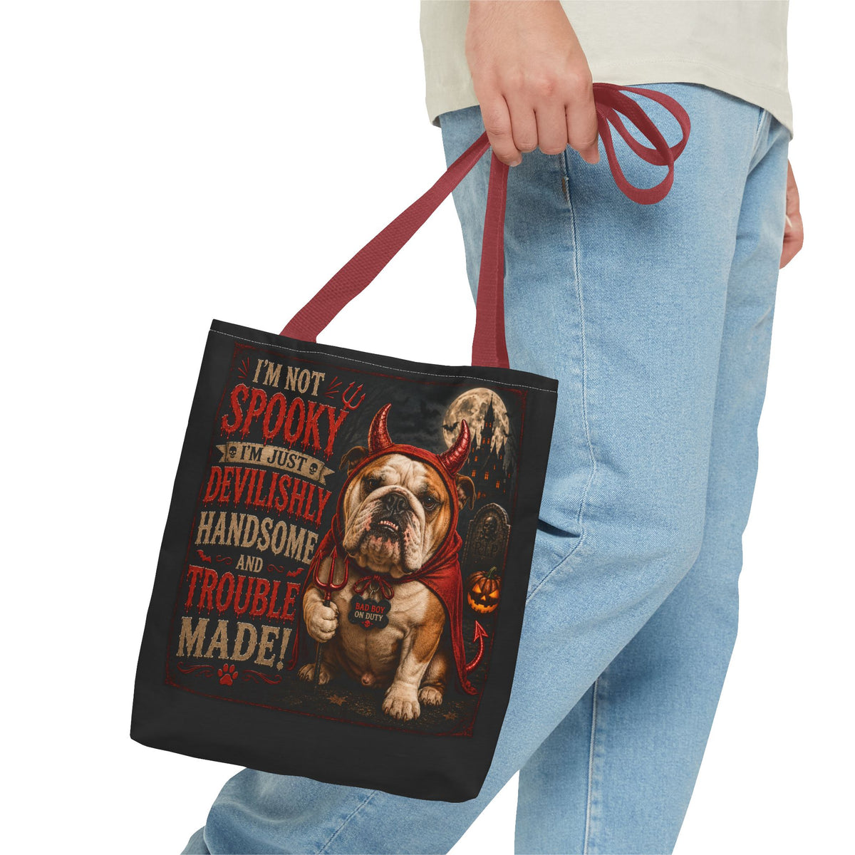 Halloween Bulldog Tote Bag — "I'm Not Spooky, I'm Just Devilishly Handsome and Trouble Made"