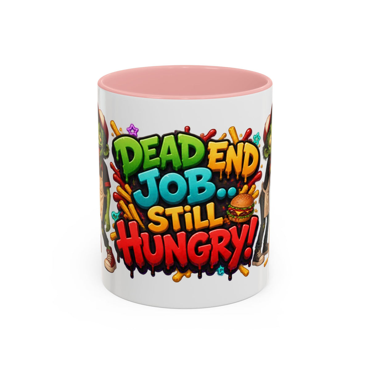 Dead End Job Still Hungry Funny Zombie Halloween White Mug