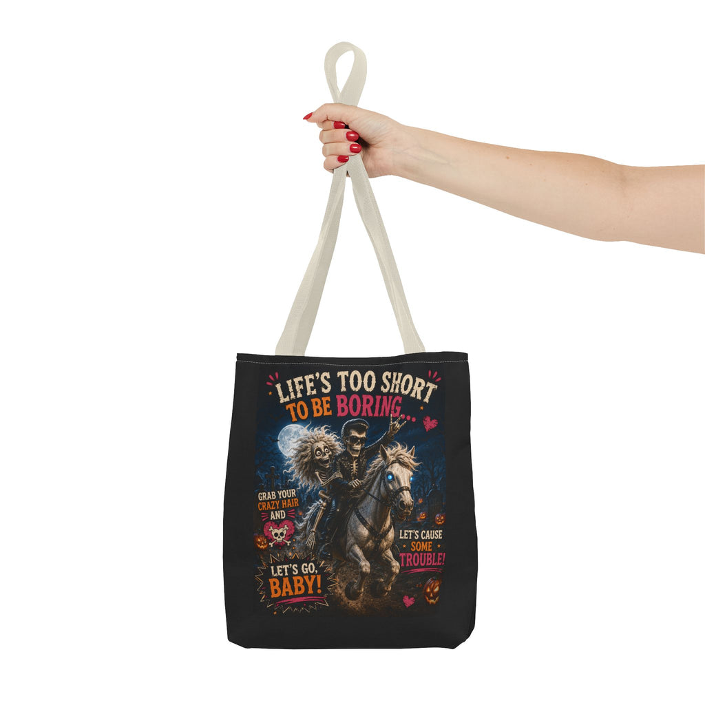 Life’s Too Short To Be Boring Tote Bag — Gothic Skeleton Rider Halloween Tote