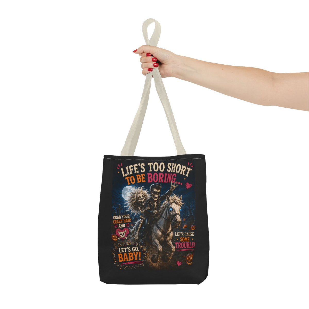Life’s Too Short To Be Boring Tote Bag — Gothic Skeleton Rider Halloween Tote