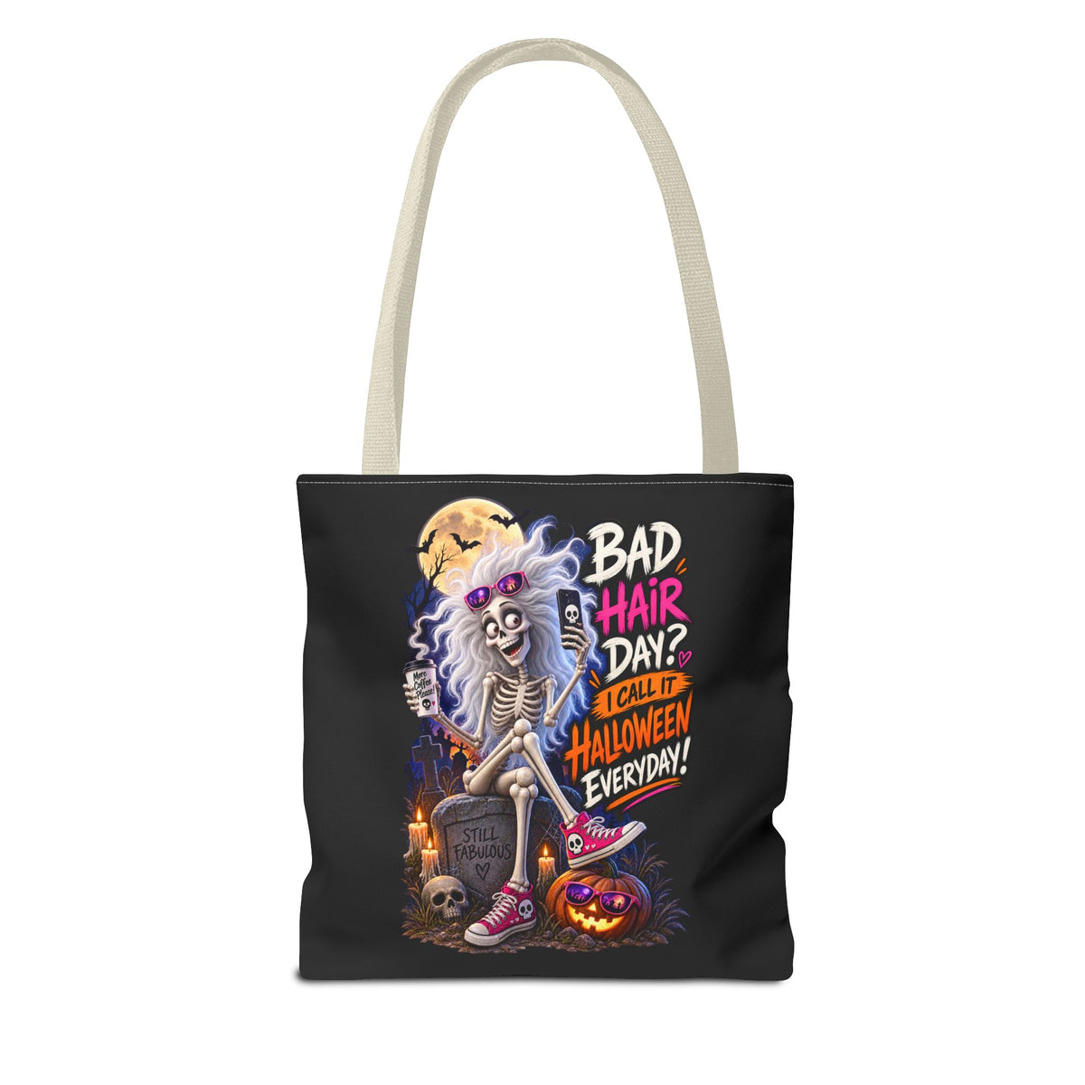 Halloween Skeleton Tote Bag — "Bad Hair Day? I Call It Halloween Everyday" Graphic