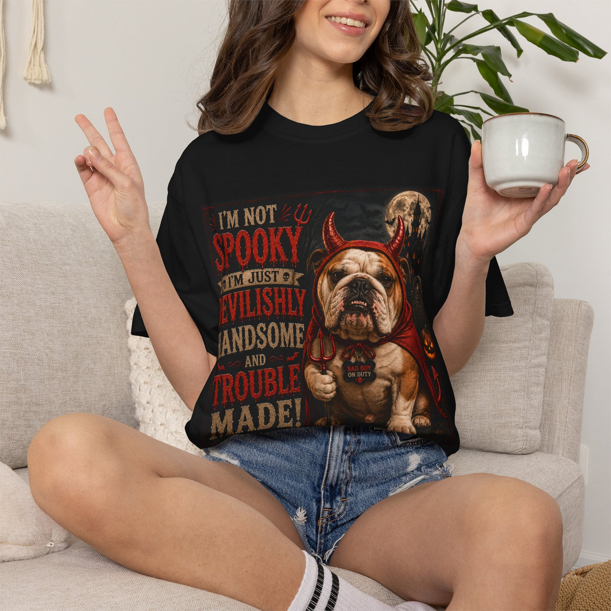 Halloween Bulldog T-Shirt — "I’m Not Spooky, I’m Just A Devilishly Handsome And Trouble Made"
