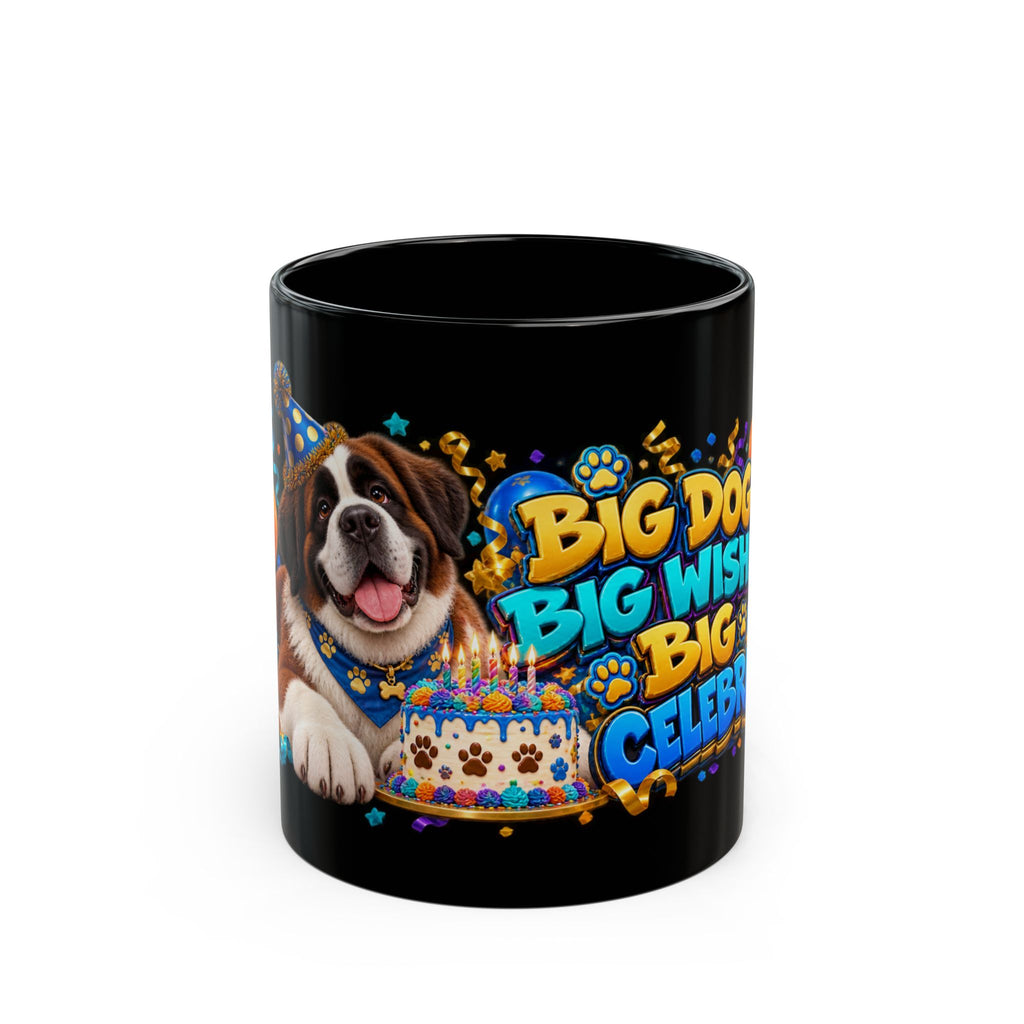 Big Dog Big Wishes Saint Bernard Birthday Black Mug