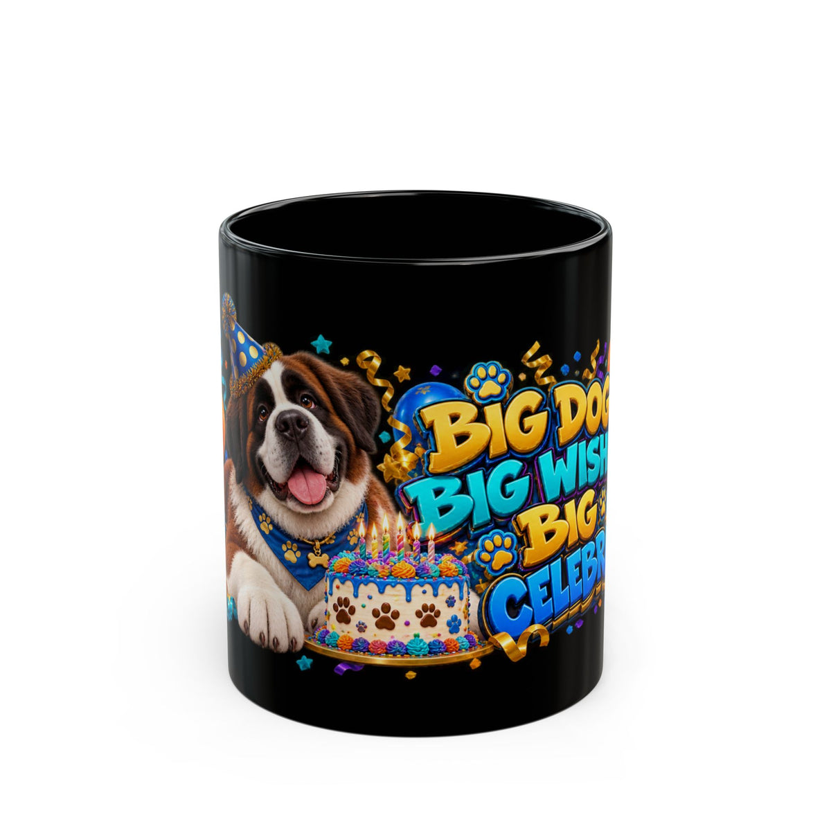Big Dog Big Wishes Saint Bernard Birthday Black Mug