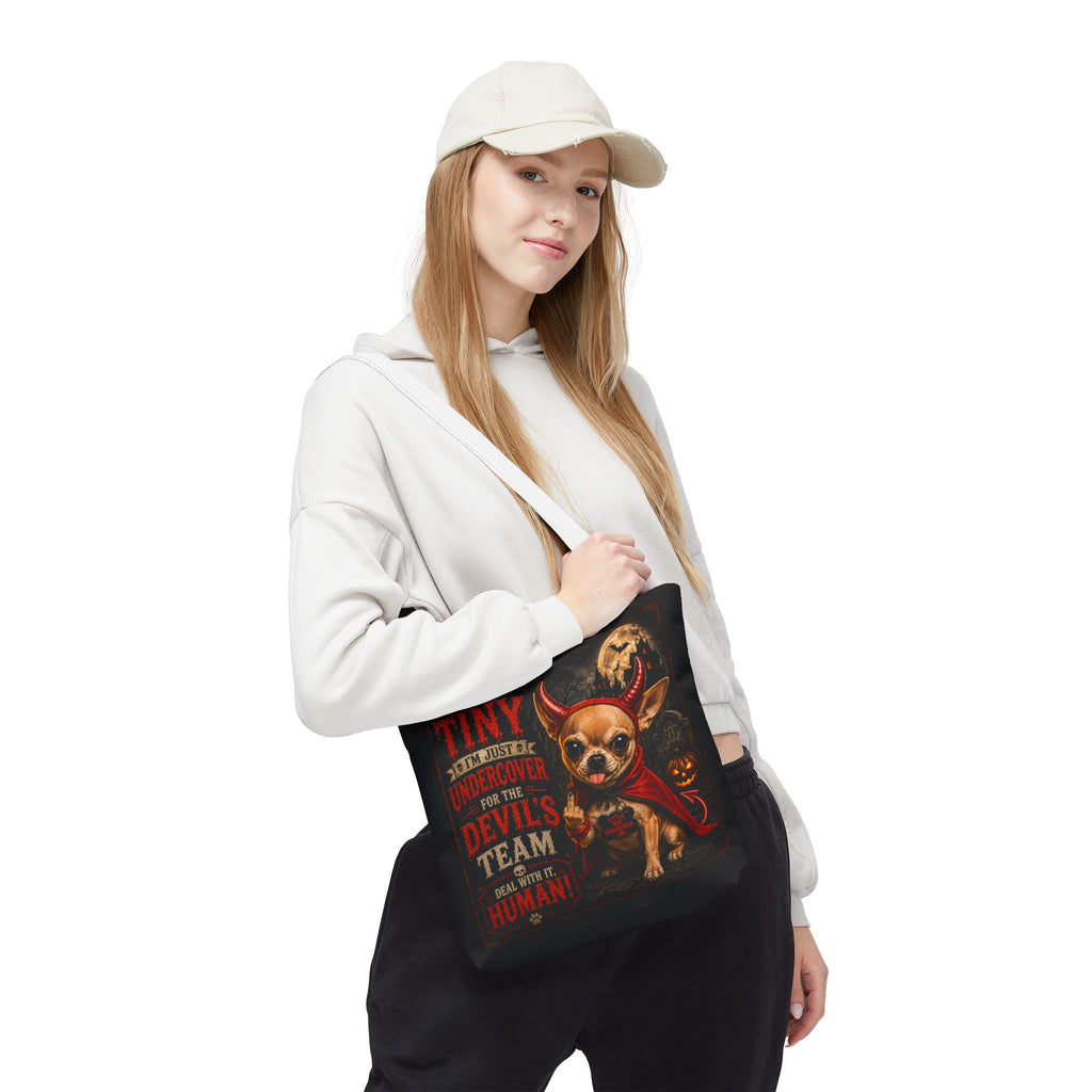 Devil Costume Chihuahua Tote Bag — "I'm Not Tiny, I'm Just Undercover for the Devil's Team" Halloween Tote