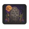 Halloween Mouse Pad — “I’m Just Here for the Boo-ze” Tombstone Design