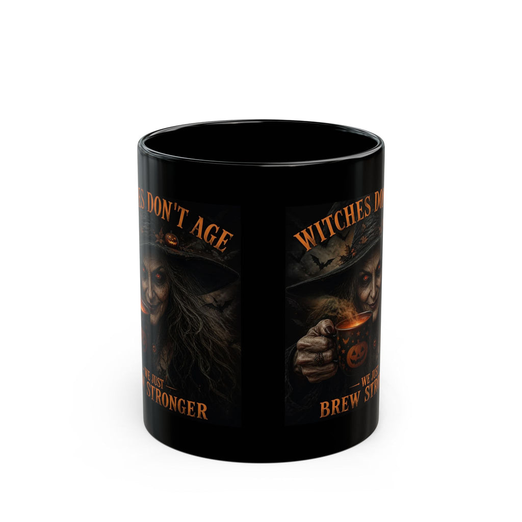 Witches Don't Age Black Mug – Halloween Witch Brew Coffee Cup (11oz & 15oz)