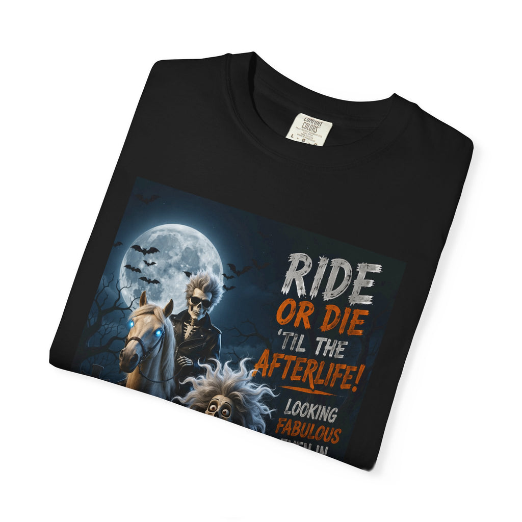 Ride or Die 'Til the Afterlife T-Shirt — Halloween Skeleton Biker Graphic Tee