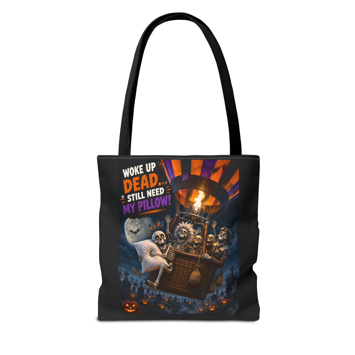 Halloween Ghost Tote — "Woke Up Dead... Still Need My Pillow" All-Over Print Tote