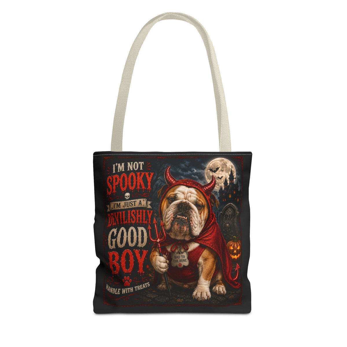 Halloween Bulldog Tote Bag — "I'm Not Spooky, I'm Just a Devilishly Good Boy"