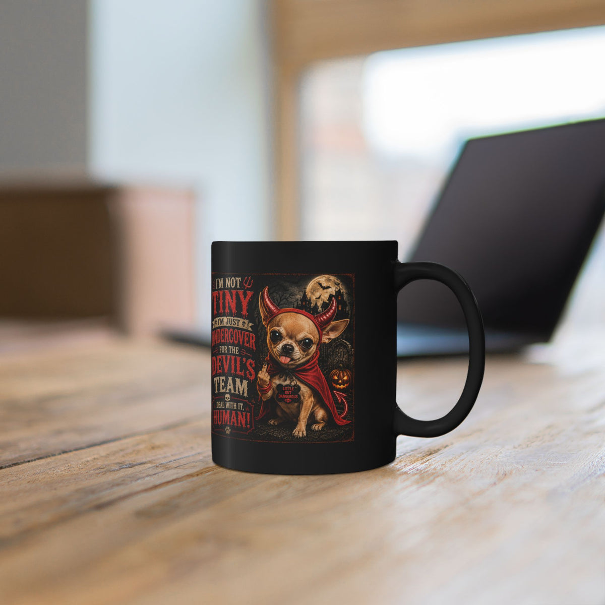 Devil Dog Chihuahua Mug - "I'm Not Tiny, I'm Undercover for the Devil's Team" Black Coffee Cup