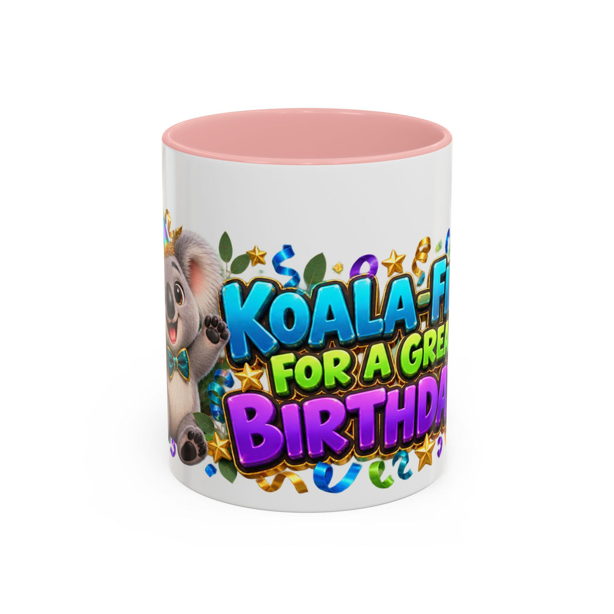 Koala-Fied for a Great Birthday White Mug – Cute Koala Birthday Cup, Colorful Fun Party Gift