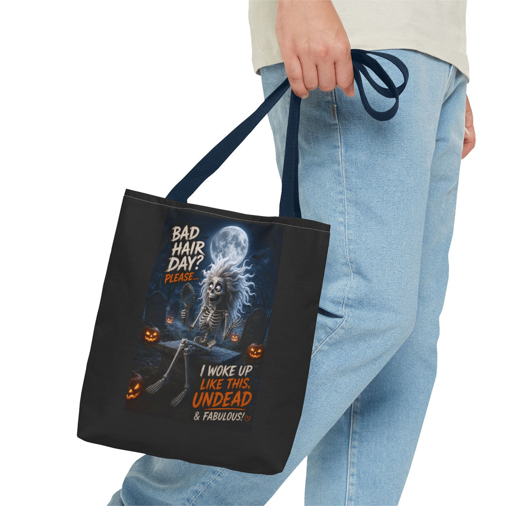 Halloween Skeleton Tote Bag — “Bad Hair Day? I Woke Up Like This, Undead & Fabulous”