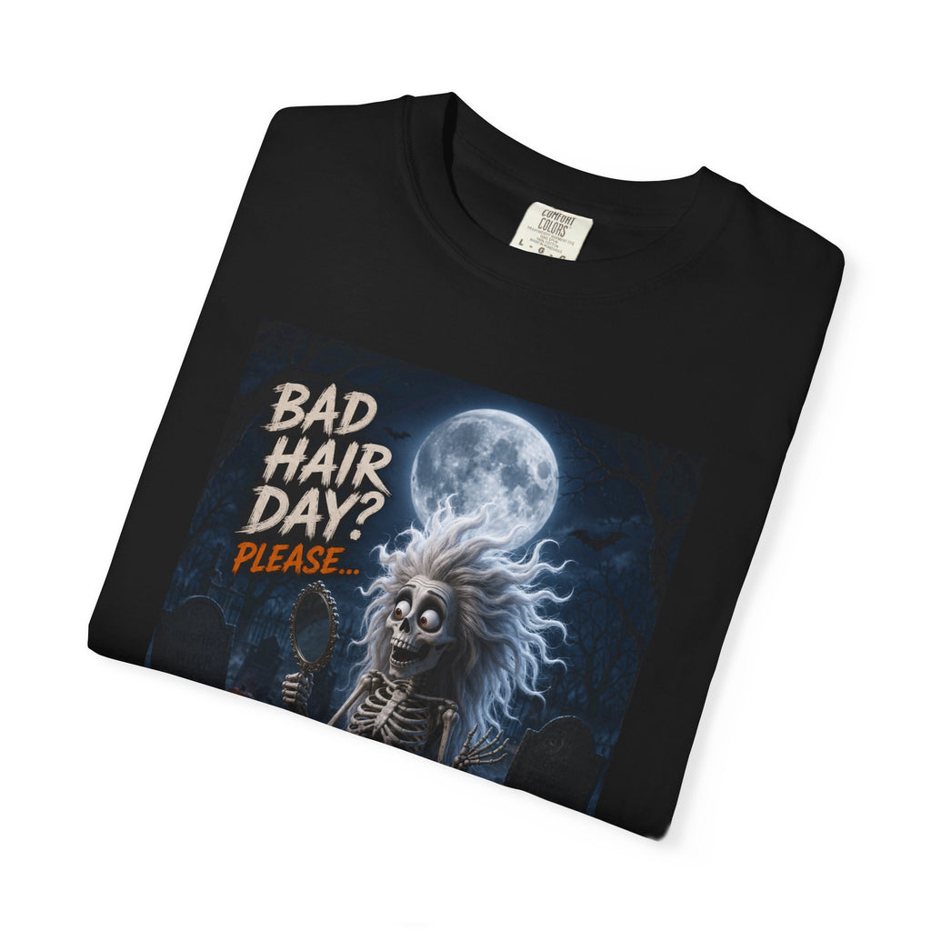 Undead & Fabulous T-Shirt — 'Bad Hair Day? I Woke Up Like This' Halloween Graphic Tee