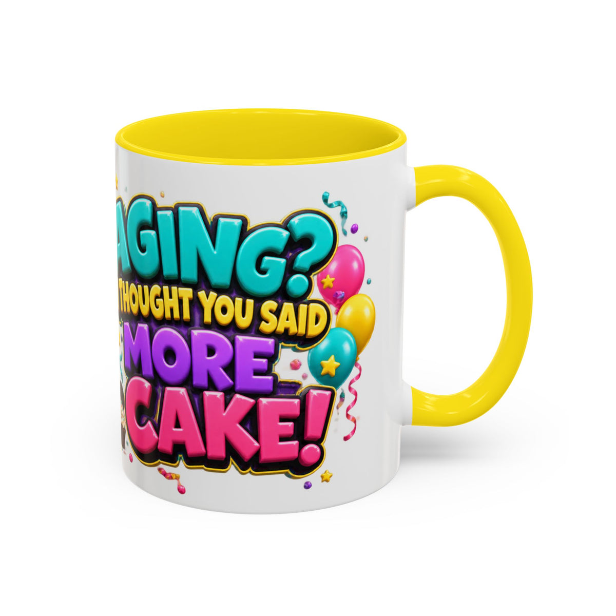 Aging I Thought You Said More Cake Pug Birthday White Mug