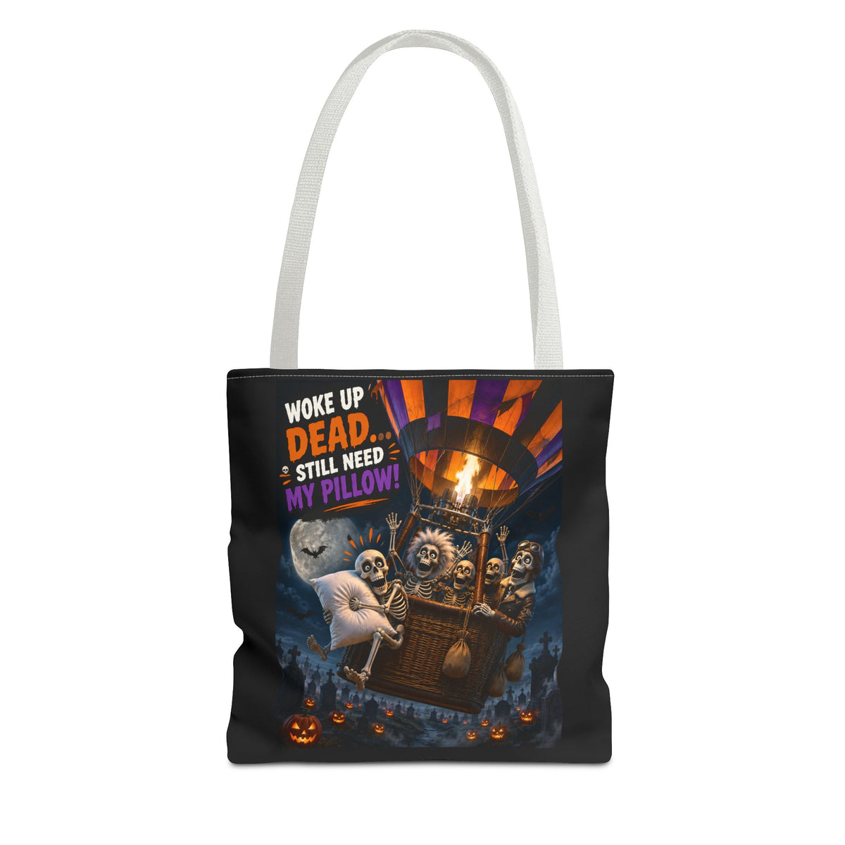 Halloween Ghost Tote — "Woke Up Dead... Still Need My Pillow" All-Over Print Tote