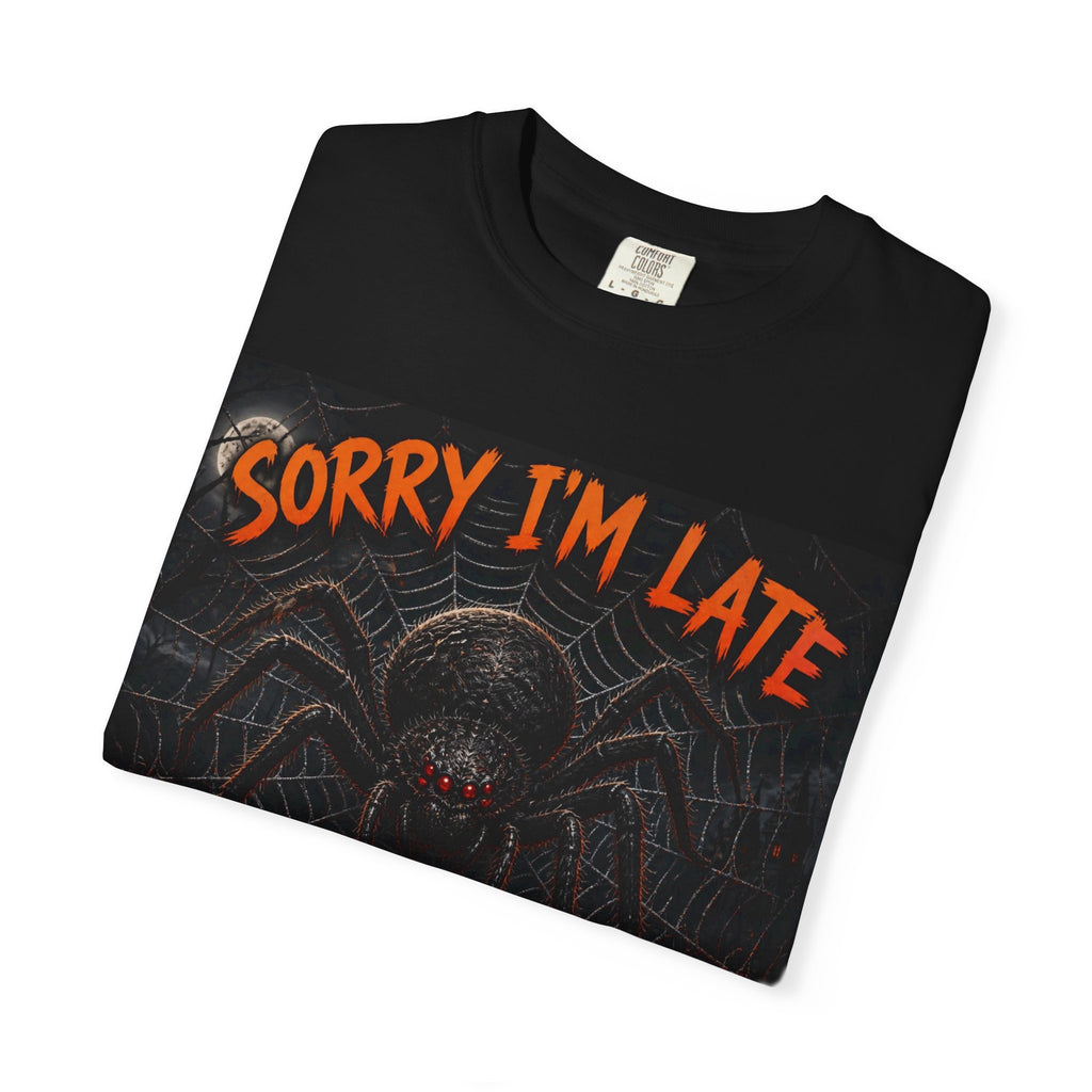 Sorry I'm Late I Was Caught In Some Traffic Spider Halloween T-Shirt