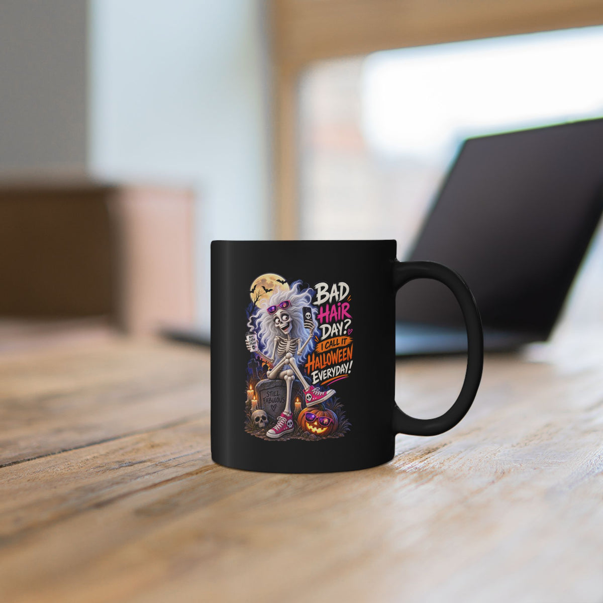 Halloween Skeleton Mug — "Bad Hair Day? I Call It Halloween Everyday!" (11oz/15oz)