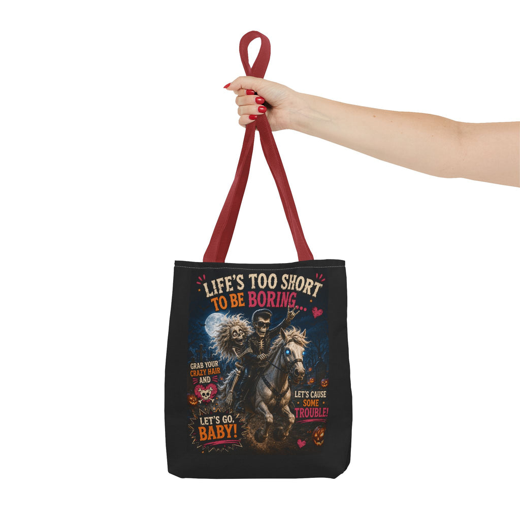Life’s Too Short To Be Boring Tote Bag — Gothic Skeleton Rider Halloween Tote