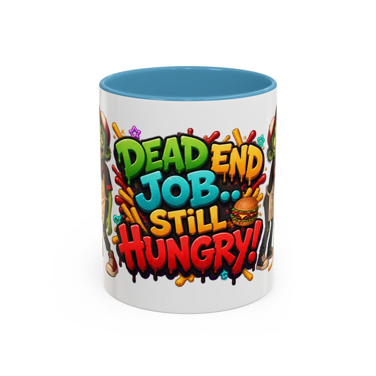 Dead End Job Still Hungry Funny Zombie Halloween White Mug