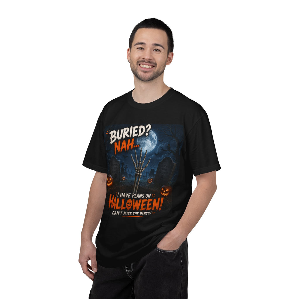 Halloween T-Shirt — "Buried? Nah... I Have Plans on Halloween!" Spooky Graveyard Tee