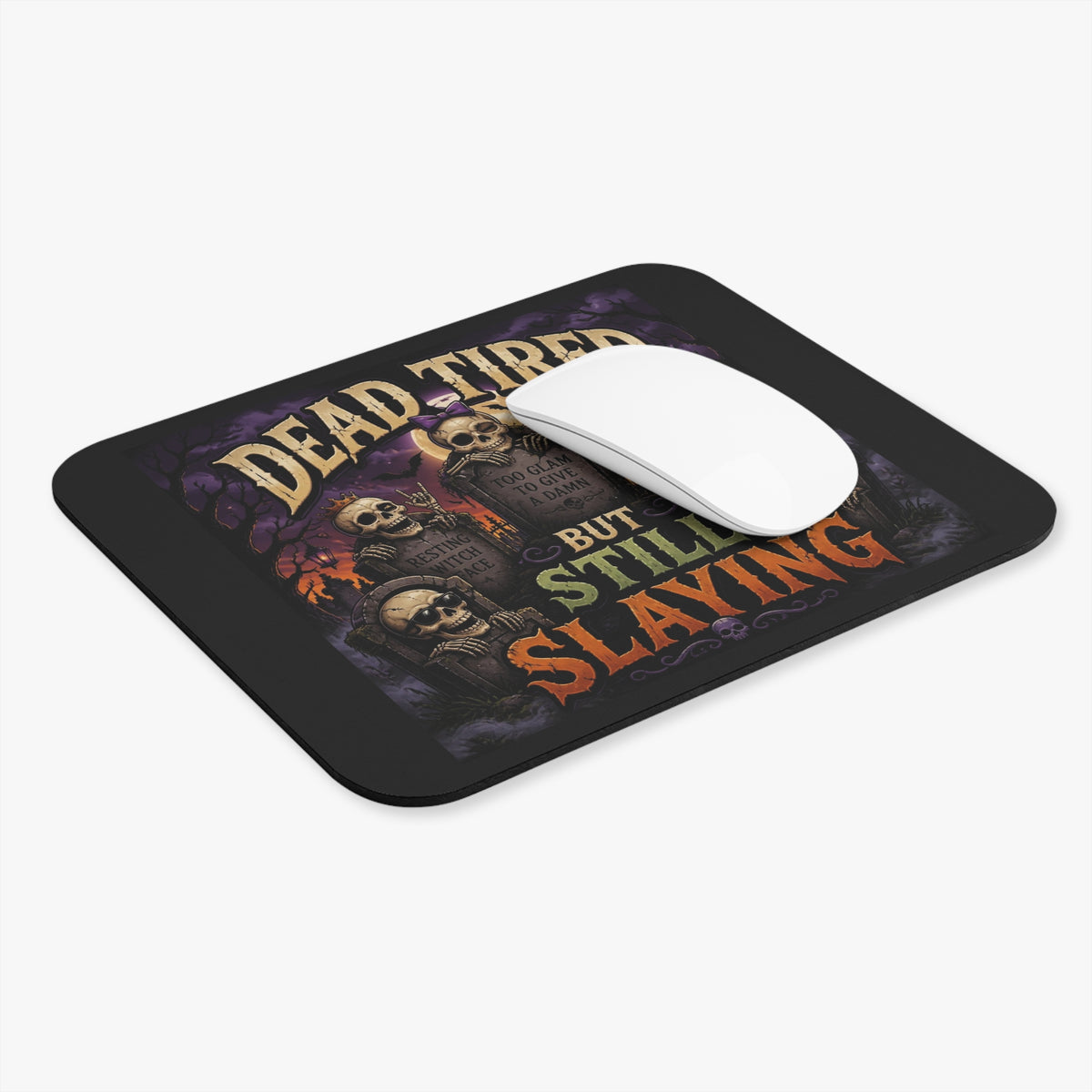 Mouse Pad — "Dead Tired but Still Slaying" Gothic Skull Desk Mat