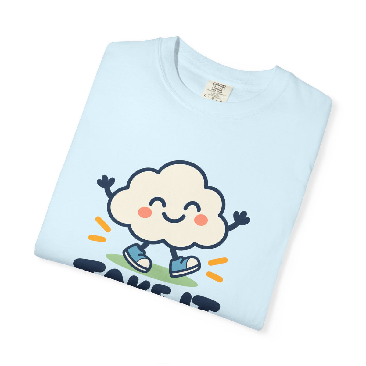 Take It Easy – Happy Cloud Graphic T-Shirt | Festora Everyday