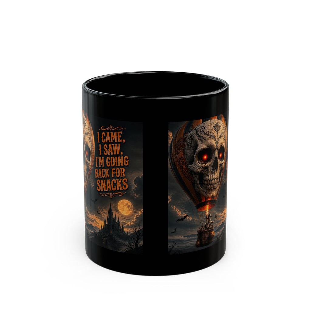 Halloween Skull Mug — "I Came, I Saw, I’m Going Back for Snacks" Black Coffee Cup (11oz/15oz)