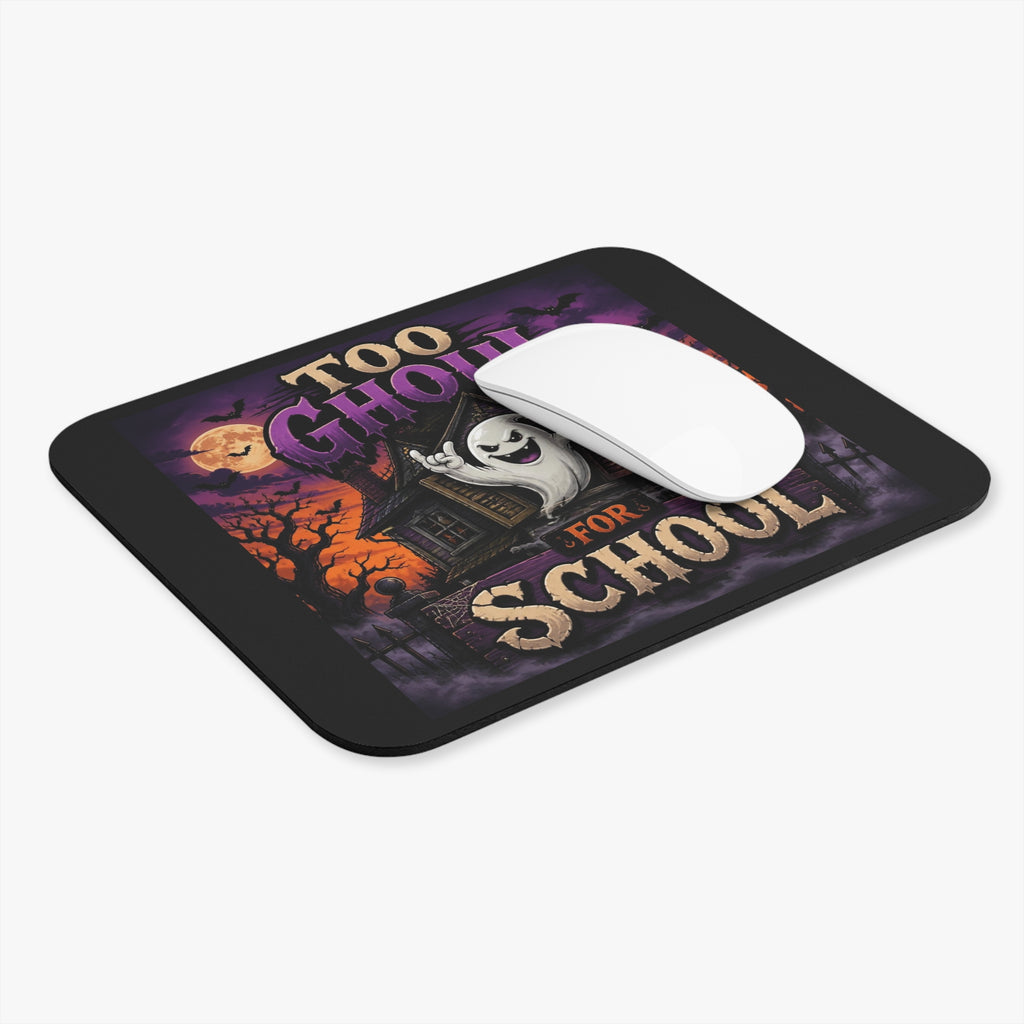 Too Ghoul for School Halloween Mouse Pad
