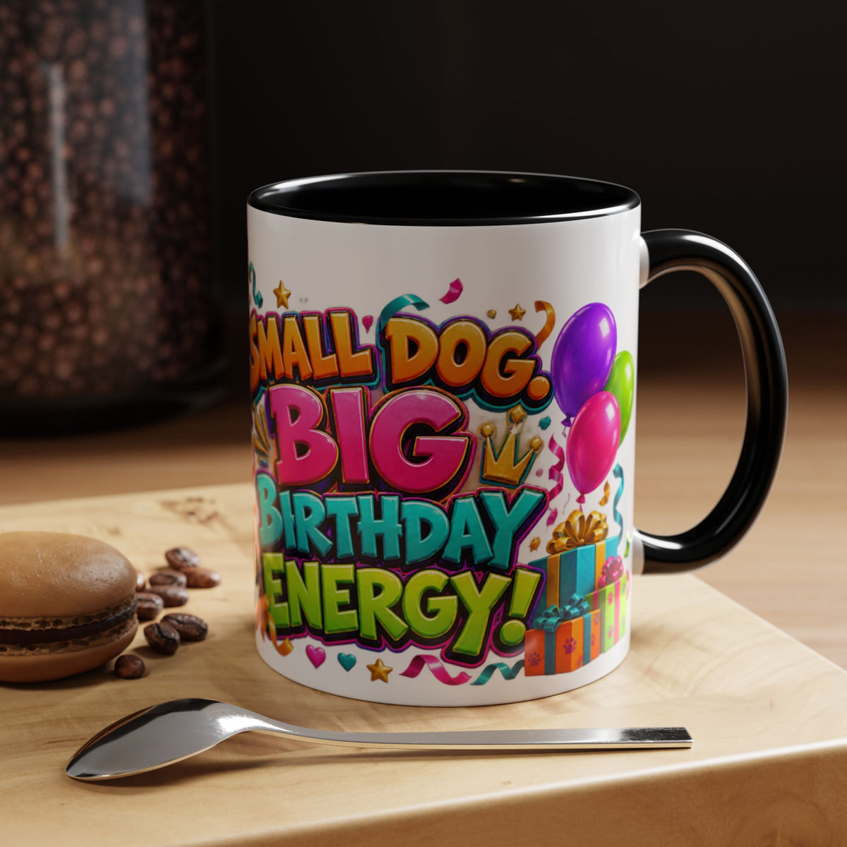 Small Dog Big Birthday Energy Chihuahua White Mug