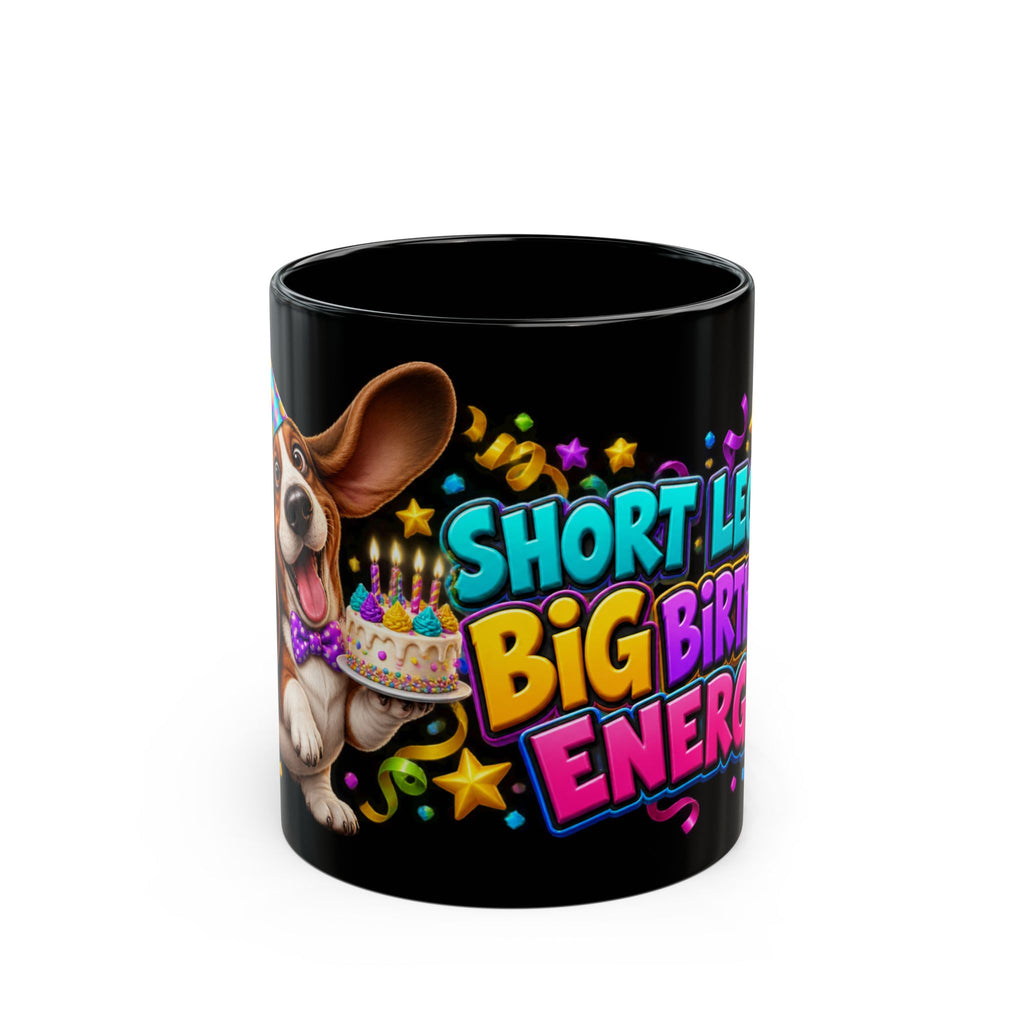 Short Legs Big Birthday Energy Basset Hound Black Mug
