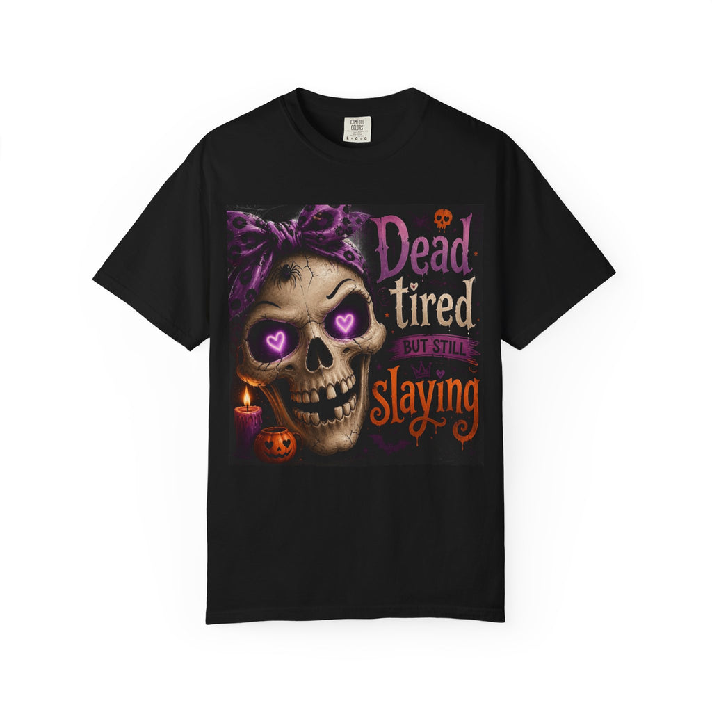Dead Tired But Still Slaying Skull Halloween T-Shirt