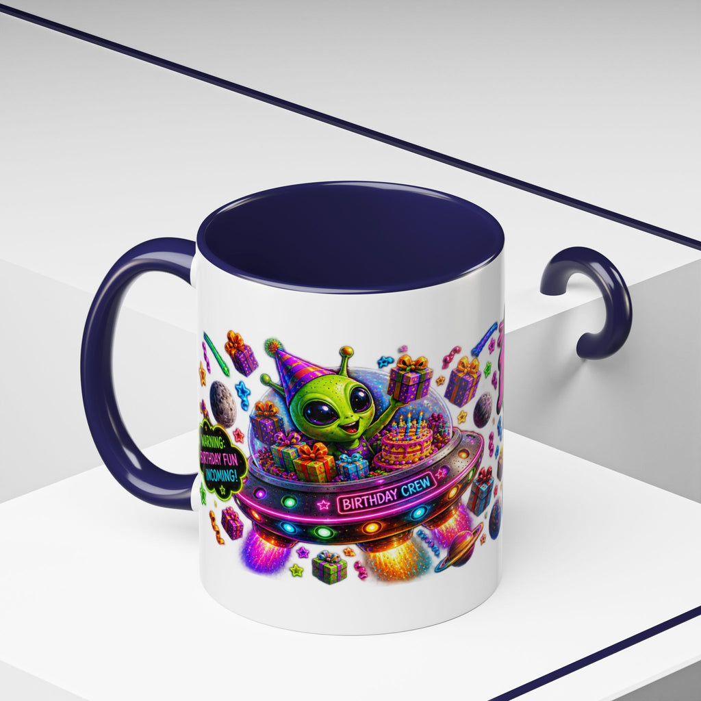 Birthday Galaxy Coffee Mug — "I Heard It's Your Birthday So I Brought The Party From Another Galaxy" Accent Mug
