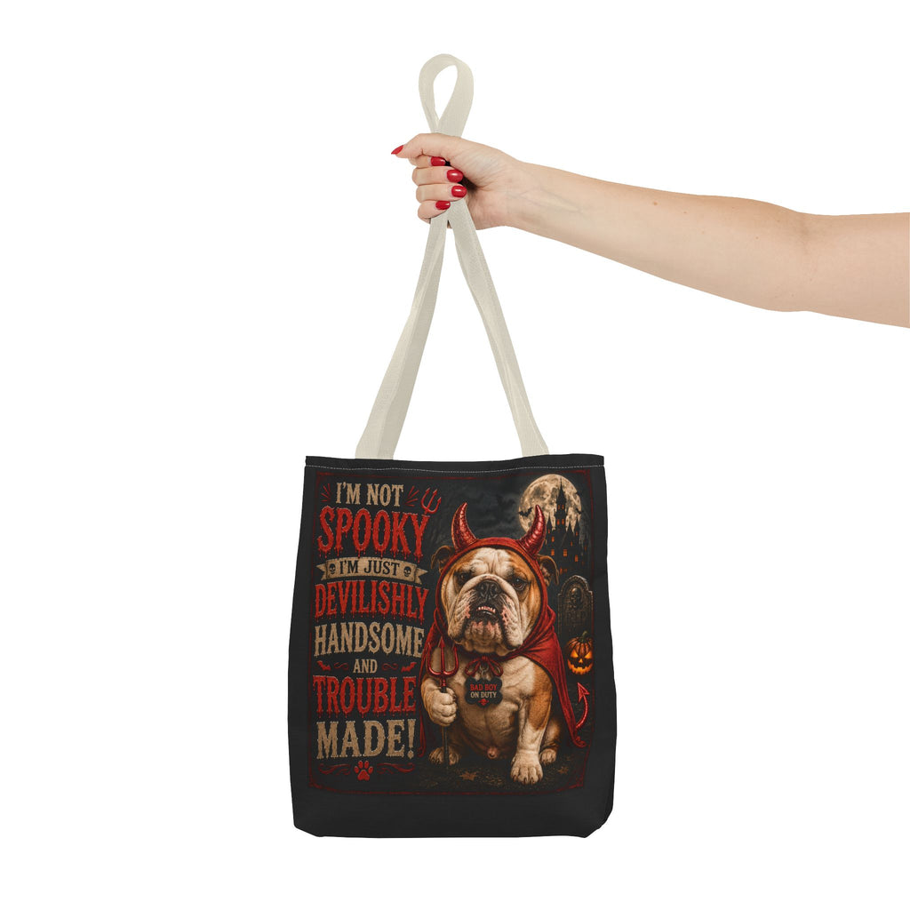 Halloween Bulldog Tote Bag — "I'm Not Spooky, I'm Just Devilishly Handsome and Trouble Made"
