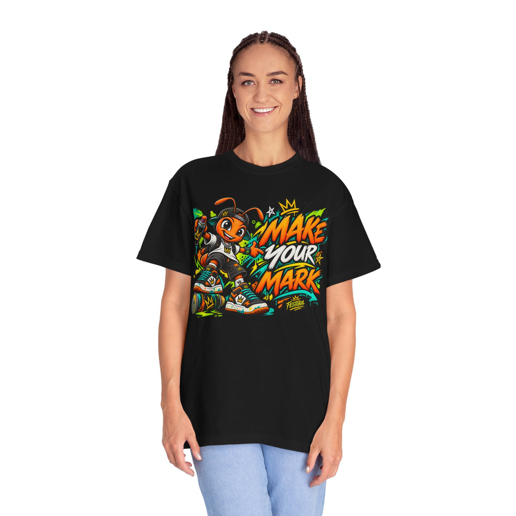 Make Your Mark  Graphic T-Shirt - Streetwear Ant Mascot Design