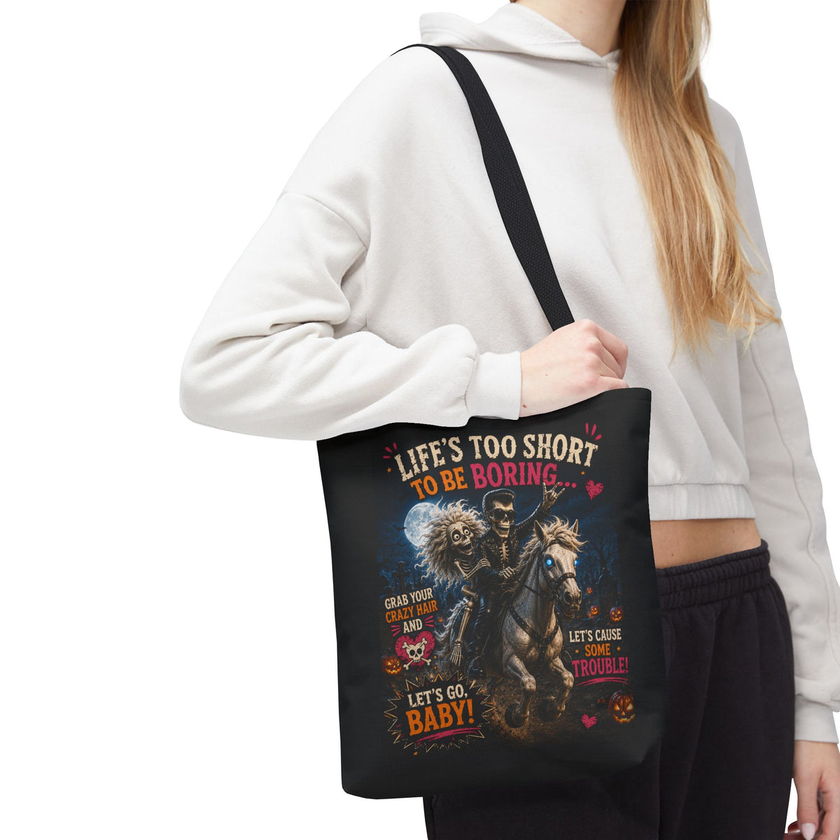 Life’s Too Short To Be Boring Tote Bag — Gothic Skeleton Rider Halloween Tote
