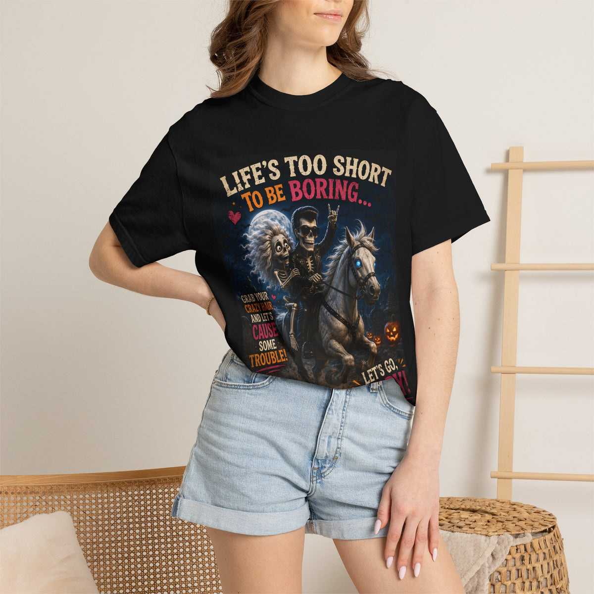 Life's Too Short To Be Boring Skeleton Riders T-Shirt