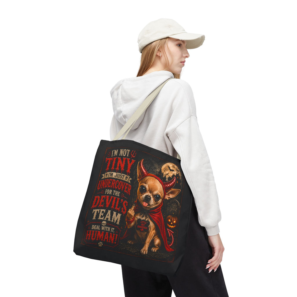 Devil Costume Chihuahua Tote Bag — "I'm Not Tiny, I'm Just Undercover for the Devil's Team" Halloween Tote