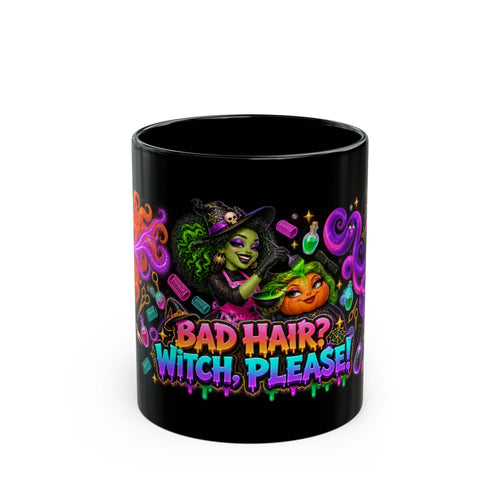 Bad Hair Witch Please Halloween Hairstylist Black Mug