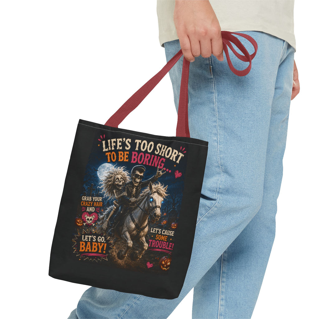 Life’s Too Short To Be Boring Tote Bag — Gothic Skeleton Rider Halloween Tote