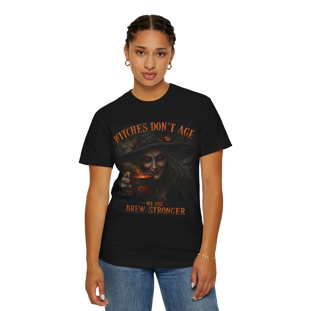 Witches Don't Age Tee — 'We Just Brew Stronger' Halloween Witch T-Shirt