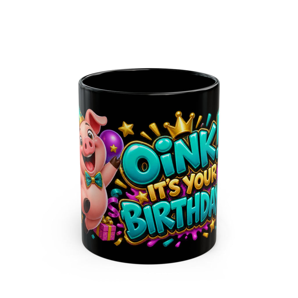 Oink! It’s Your Birthday Black Mug – Funny Pig Birthday Cup, Colorful Party Gift
