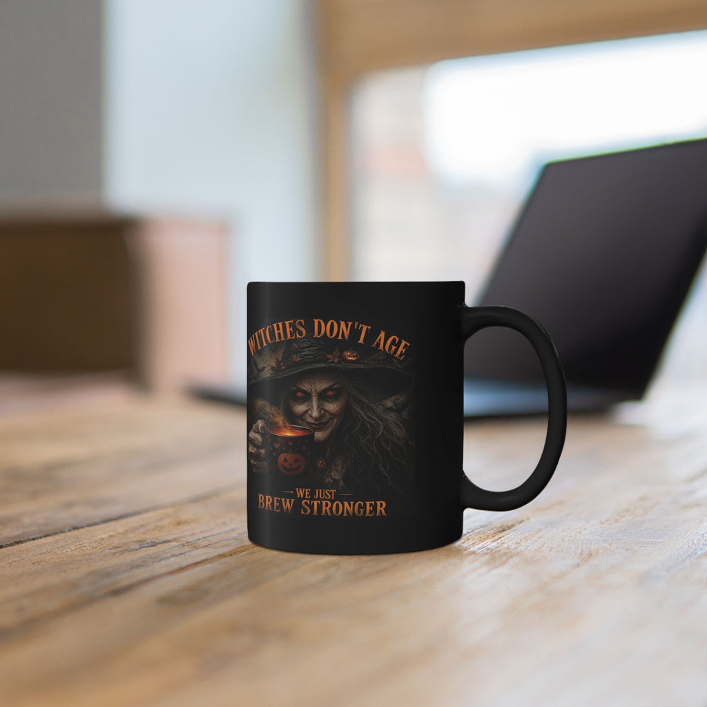 Witches Don't Age Black Mug – Halloween Witch Brew Coffee Cup (11oz & 15oz)
