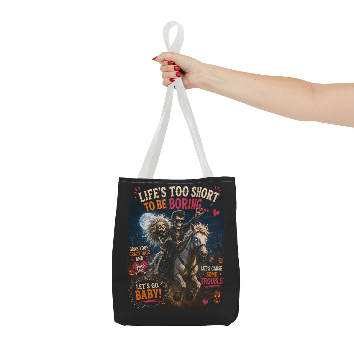 Life’s Too Short To Be Boring Tote Bag — Gothic Skeleton Rider Halloween Tote