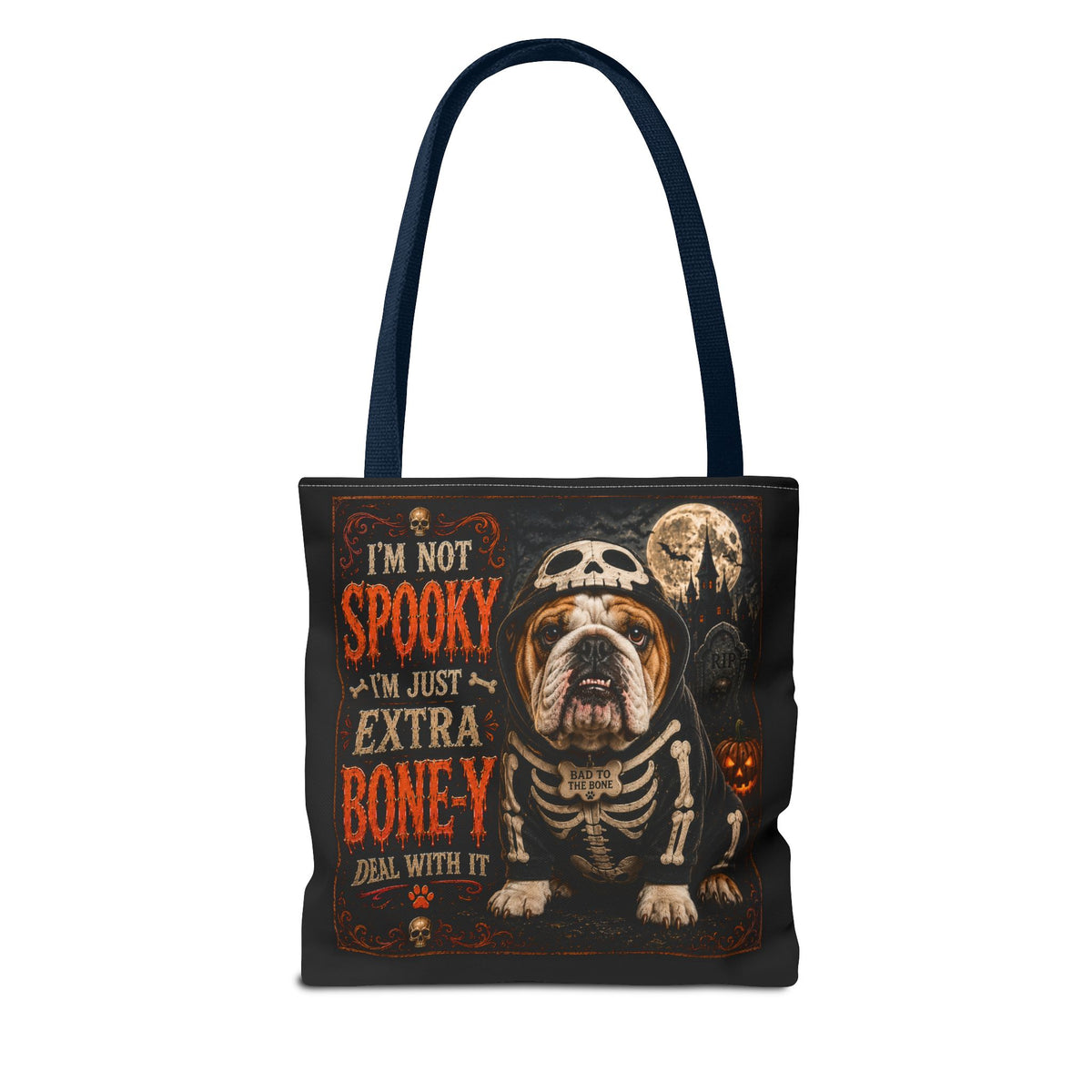 Halloween Bulldog Tote Bag – "I’m Not Spooky, I’m Just Extra Boney" All-Over Print