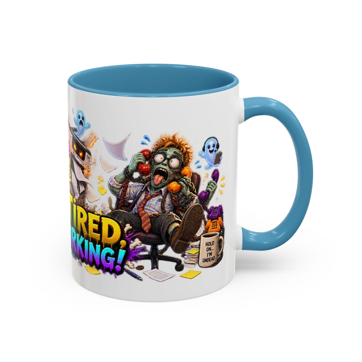 Dead Tired Still Working Zombie Office Halloween White Mug