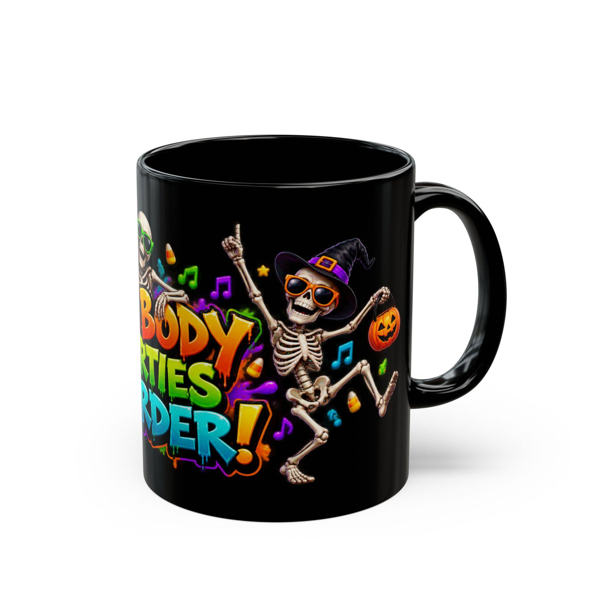 No Body Parties Harder Halloween Skeleton Party Black Mug