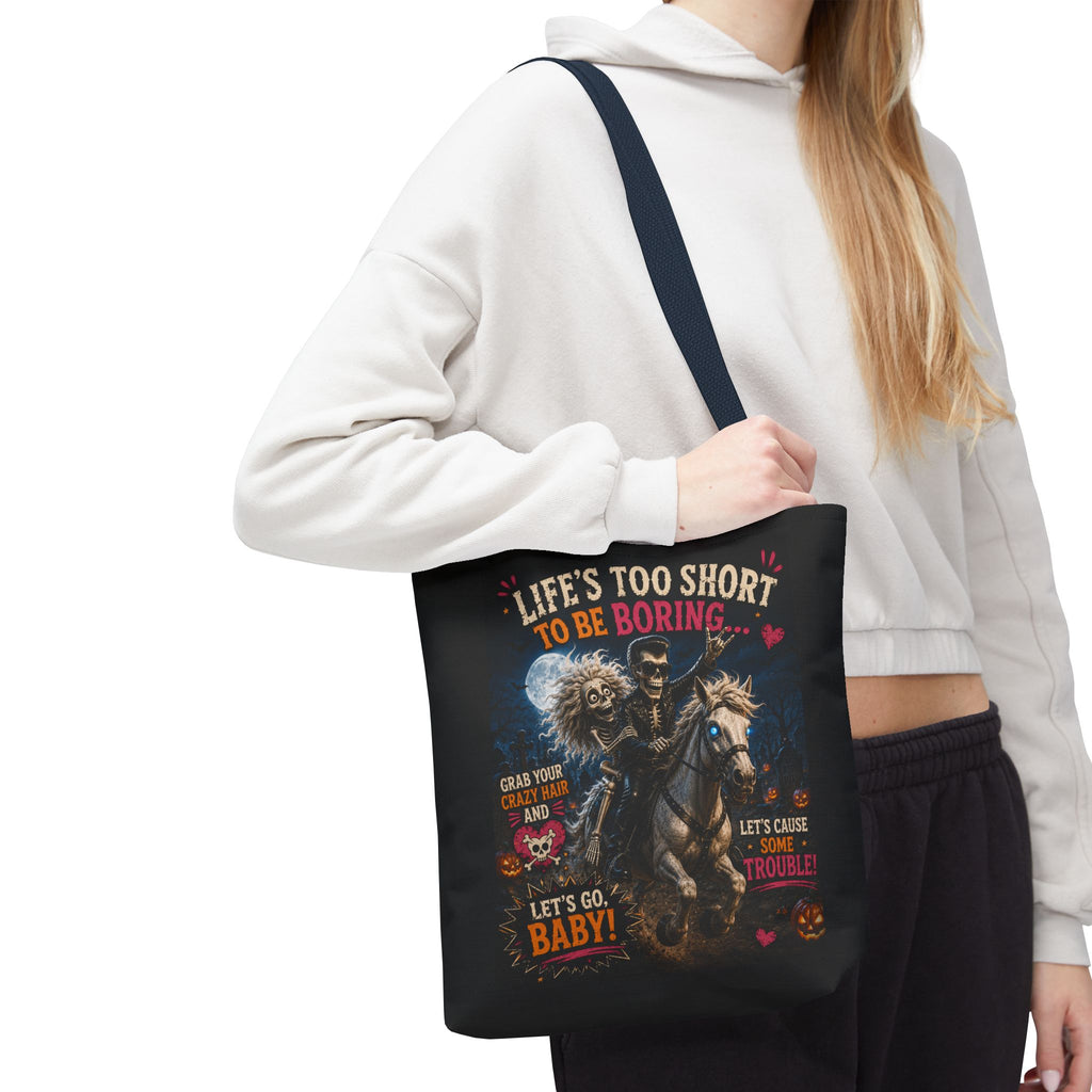 Life’s Too Short To Be Boring Tote Bag — Gothic Skeleton Rider Halloween Tote